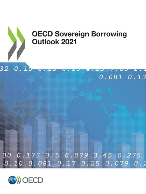 OECD Sovereign Borrowing Outlook 2021 by Oecd