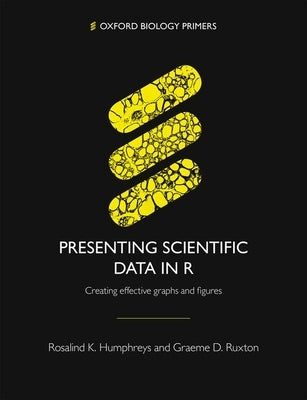 Presenting Scientific Data in R by Humphreys