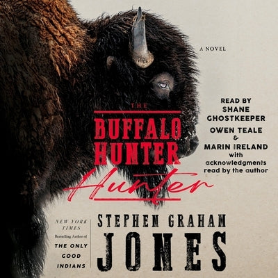 The Buffalo Hunter Hunter by Jones, Stephen Graham