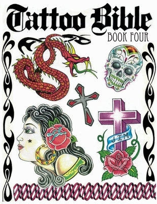 Tattoo Bible Book Four by Watson, Cherie