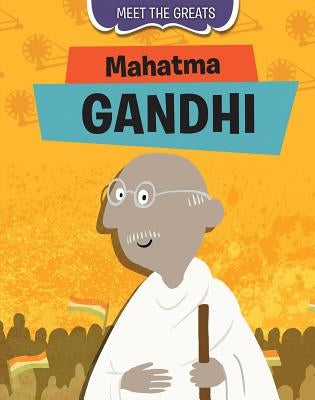Mahatma Gandhi by Cooke, Tim