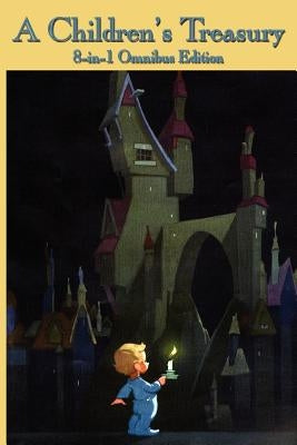 A Children's Treasury by Baum, L. Frank