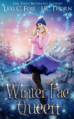 Winter Fae Queen by Thorn, J. R.