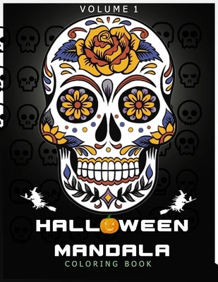 Halloween Mandala Coloring Book: Awsome Coloring Book Beautiful Mandalas for holiday , Hight Quality Paper And Designed to Soothe the Soul / Stress Re by Mandala, Oy