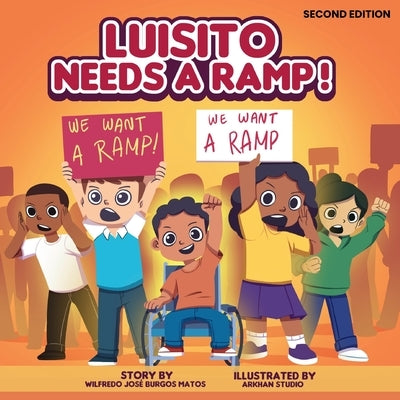 Luisito Needs a Ramp / Luisito Necesita Una Rampa by Burgos Matos, Wilfredo José