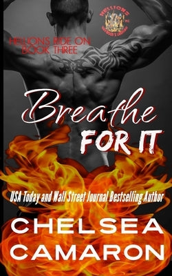 Breathe for It: Hellions Motorcycle Club by Camaron, Chelsea