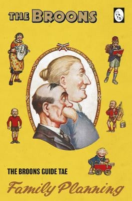 The Broons Guide to Family Planning by The Broons