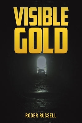 Visible Gold by Russell, Roger