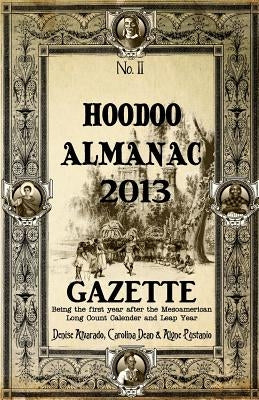 Hoodoo Almanac 2013 Gazette by Dean, Carolina