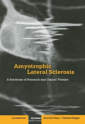 Amyotrophic Lateral Sclerosis by Eisen, Andrew
