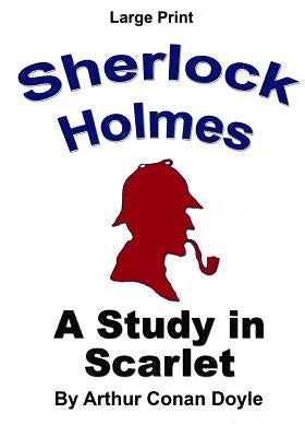 Sherlock Holmes - A Study in Scarlet: Large Print by Copland, Craig Stephen