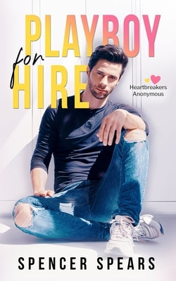 Playboy For Hire by Spears, Spencer