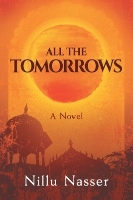All the Tomorrows by Nasser, Nillu
