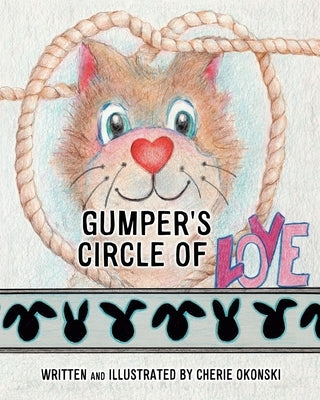 Gumper's Circle of Love by Okonski, Cherie