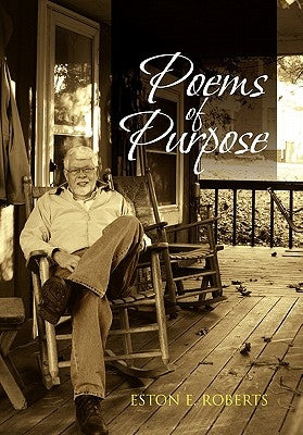 Poems of Purpose by Roberts, Eston E.