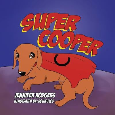 Super Cooper by Rodgers, Jennifer