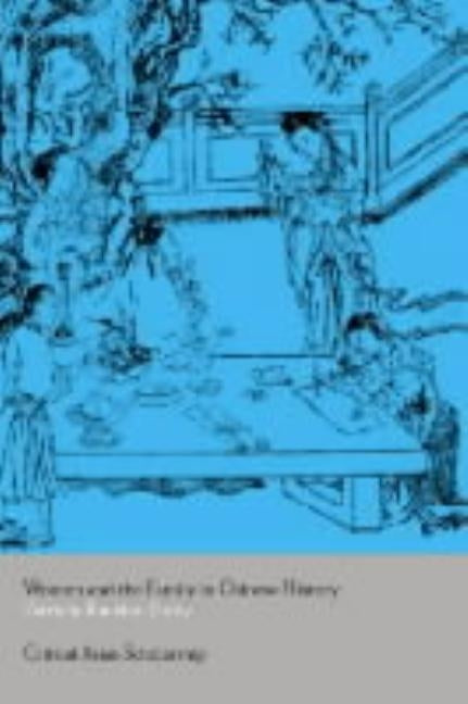 Women and the Family in Chinese History by Ebrey, Patricia