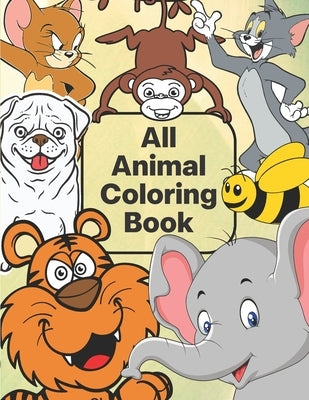 All animal coloring book: kids animal coloring book by Coloring Book, Animal