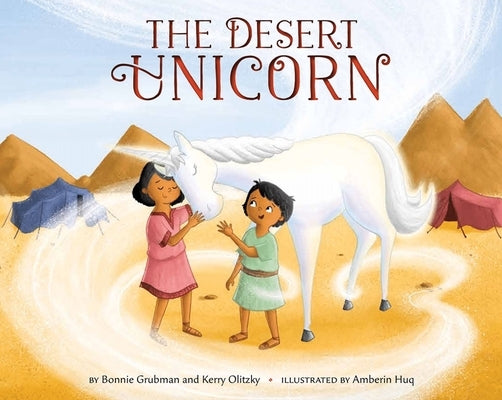 The Desert Unicorn by Grubman, Bonnie