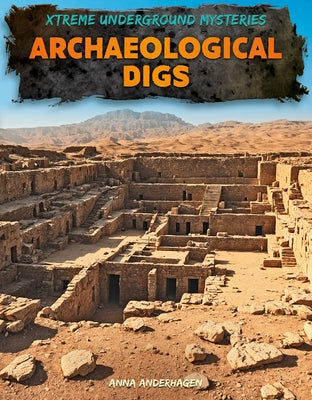 Archaeological Digs by Anderhagen, Anna