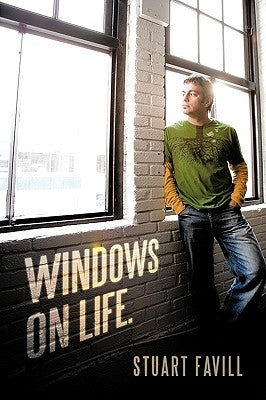 Windows on Life. by Favill, Stuart