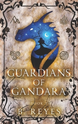 Guardians of Gandara by Reyes, Brittany