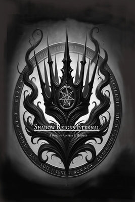 Shadow Reigns Eternal by Richard, Kennedy L.
