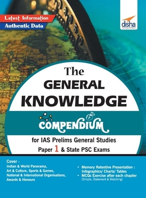 The General Knowledge Compendium for IAS Prelims General Studies Paper 1 & State PSC Exams by Disha Experts