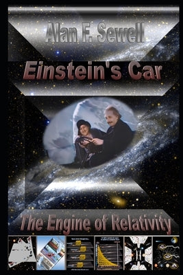 Einstein's Car: The Engine of Relativity by Sewell, Alan
