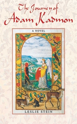 The Journey of Adam Kadmon by Stein, Leslie