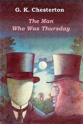 The Man Who Was Thursday by G. K. Chesterton