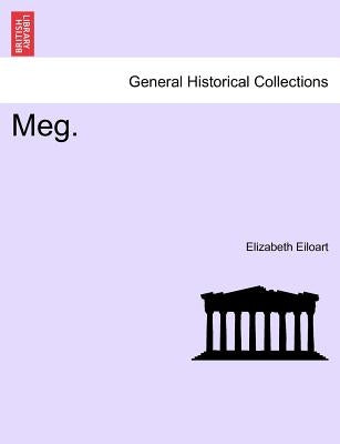 Meg. by Eiloart, Elizabeth