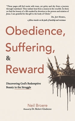 Obedience, Suffering, & Reward by Broere, Neil