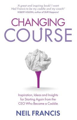 Changing Course by Francis, Neil