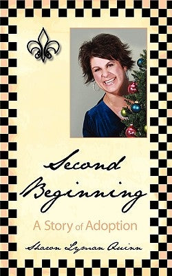 Second Beginning: A Story of Adoption by Quinn, Sharon Lyman