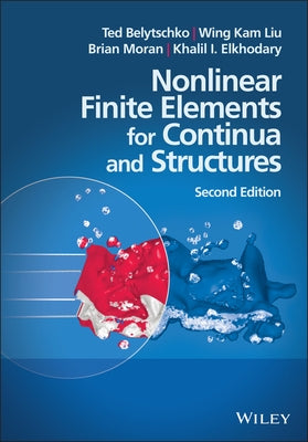 Nonlinear Finite Elements Cont by Liu, Wing Kam