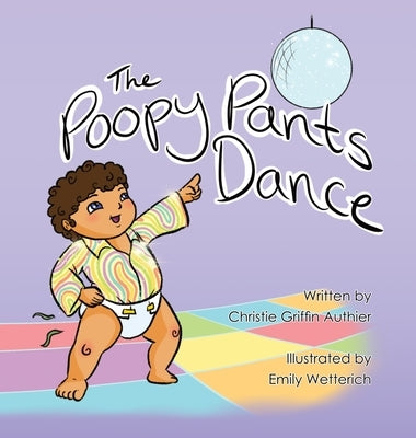 The Poopy Pants Dance by Authier, Christie Griffin