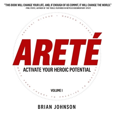 Areté: Activate Your Heroic Potential by Johnson, Brian