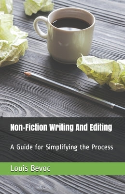 Non-Fiction Writing And Editing: A Guide for Simplifying the Process by Collinson, Rachael