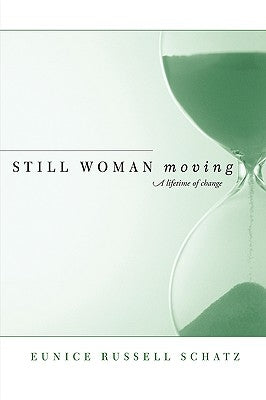 Still Woman Moving by Schatz, Eunice Russell