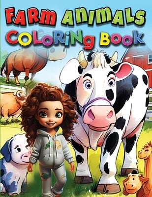Farm Animals Coloring Book For Kids: Educational Farmyard Adventures in Every Page by Mwangi, James
