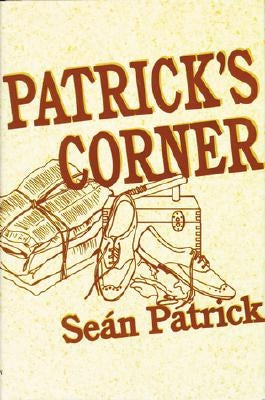 Patrick's Corner by Patrick, Sean