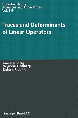 Traces and Determinants of Linear Operators by Gohberg, Israel