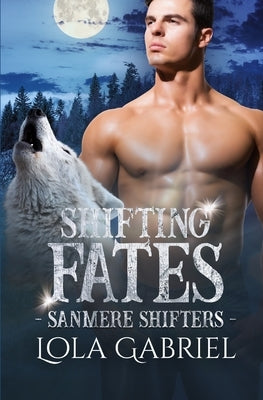 Shifting Fates by Gabriel, Lola
