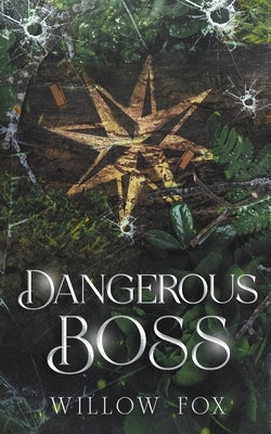 Dangerous Boss by Fox, Willow