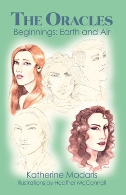 The Oracles: Beginnings: Earth and Air by Madaris, Katherine