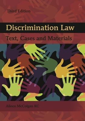 Discrimination Law: Text, Cases and Materials by McColgan Kc, Aileen