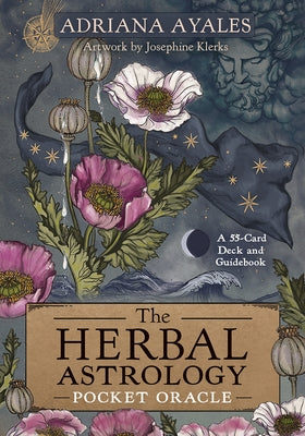 The Herbal Astrology Pocket Oracle: A 55-Card Deck and Guidebook by Ayales, Adriana