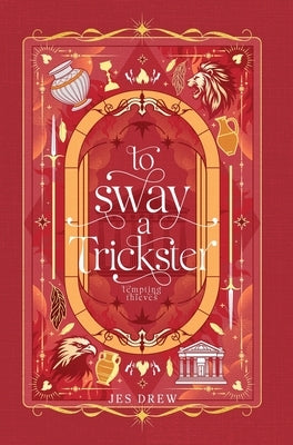 To Sway a Trickster by Drew, Jes