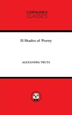 51 Shades of Poetry by Truta, Alexandra